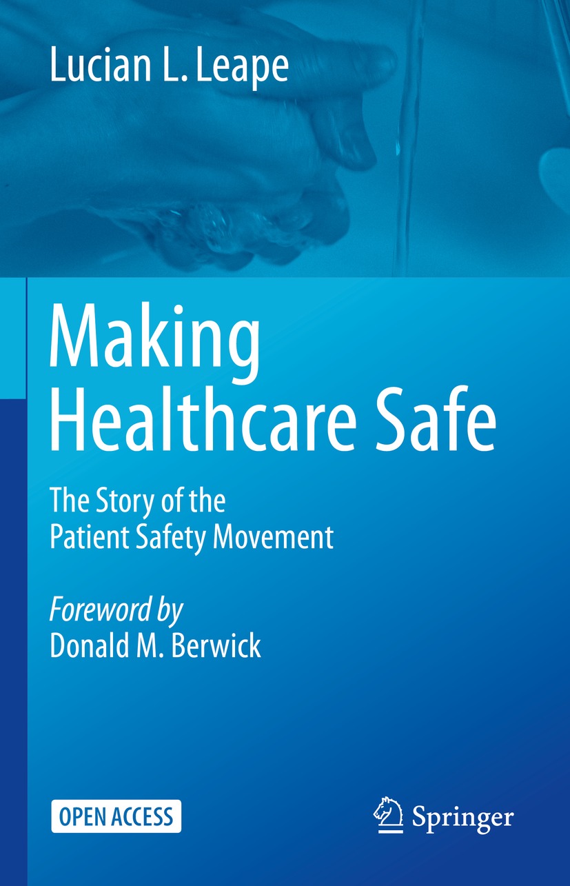 Book cover of Making Healthcare Safe Lucian L Leape Making Healthcare - photo 1