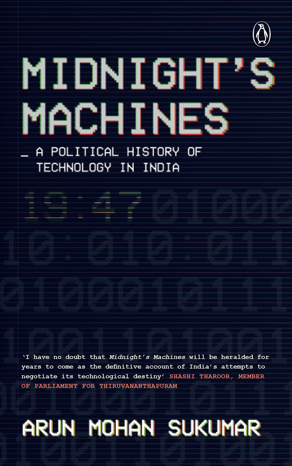 ARUN MOHAN SUKUMAR MIDNIGHTS MACHINES A Political History of Tec - photo 1