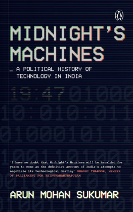 Arun Mohan Sukumar Midnights Machines: A political history of technology in India