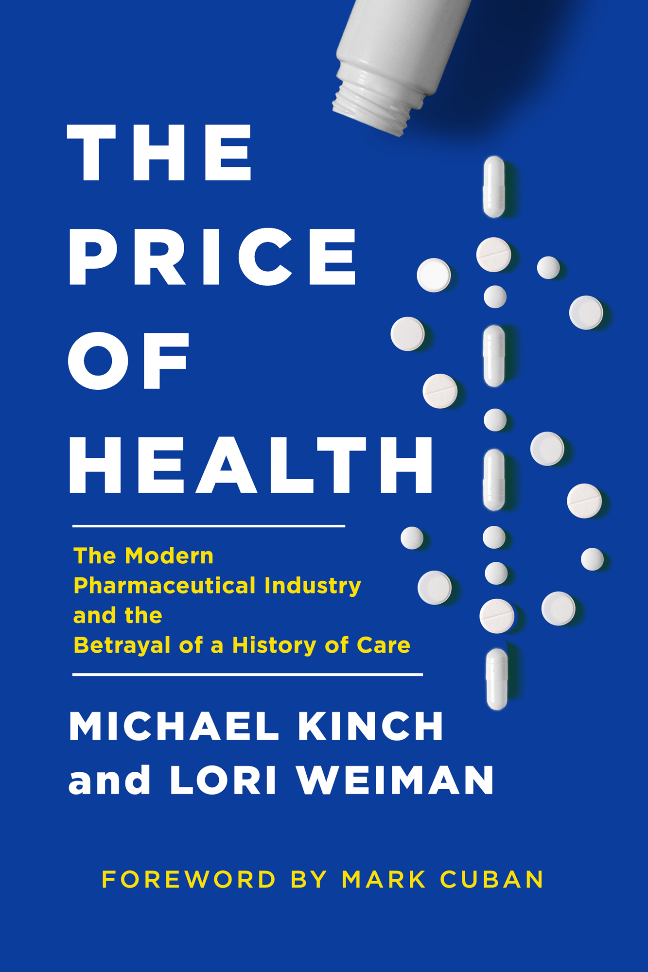 The Price of Health The Modern Pharmaceutical Industry and the Betrayal of a - photo 1