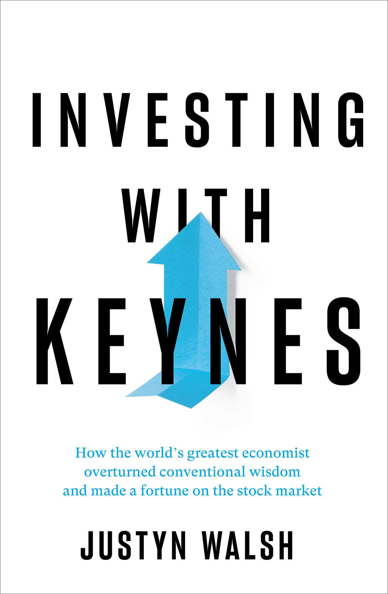Investing with Keynes How the worlds greatest economist overturned - photo 1