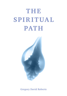 Gregory David Roberts The Spiritual Path