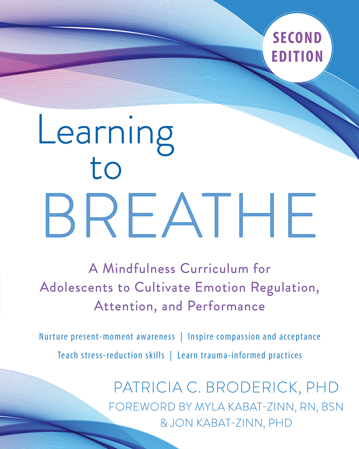 This second edition of Learning to BREATHE provides educators with the tools to - photo 1