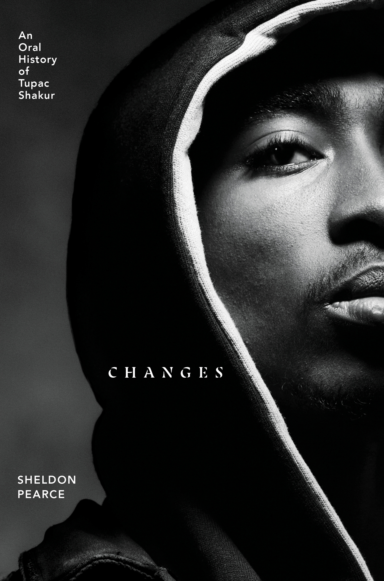 An Oral History of Tupac Shakur Changes Sheldon Pearce Simon Schuster - photo 1