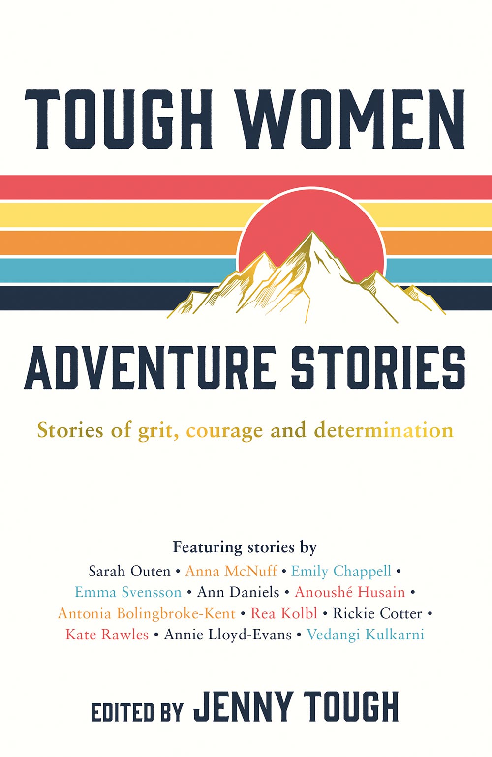 TOUGH WOMEN ADVENTURE STORIES All individual stories The Authors 2020 - photo 1