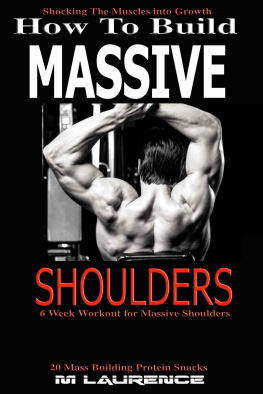 Laurence How To Build Massive Shoulders