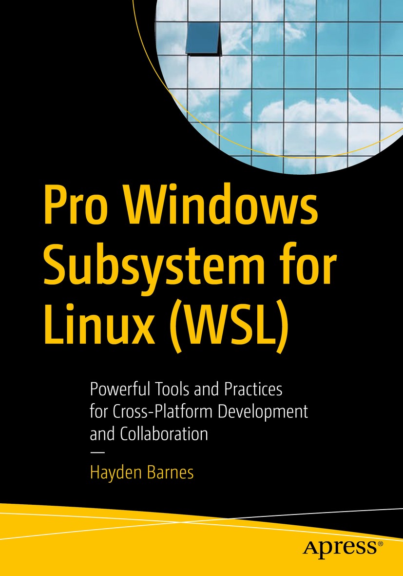 Book cover of Pro Windows Subsystem for Linux WSL Hayden Barnes Pro - photo 1