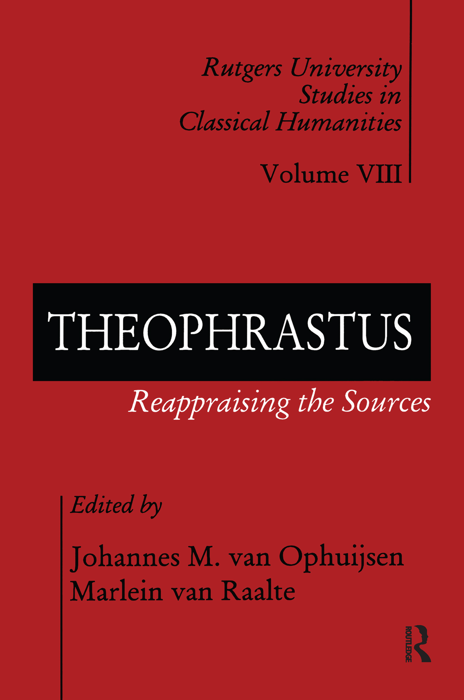 THEOPHRASTUS Rutgers University Studies in Classical Humanities Series - photo 1