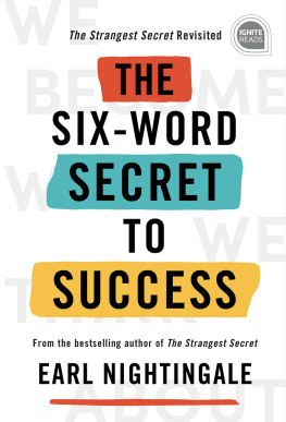 Earl Nightingale The Six-Word Secret to Success