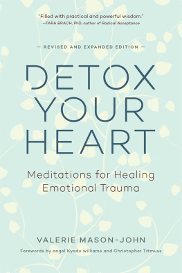 Valerie Mason-John - Detox Your Heart: Meditations for Healing Emotional Trauma