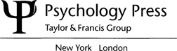 Psychology Press Psychology Press Taylor Francis Group Taylor Francis Group - photo 1