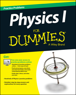 For Dummies - Physics I: Practice Problems for Dummies