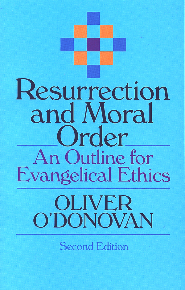 Resurrection and moral order Resurrection and moral order An outline for - photo 1