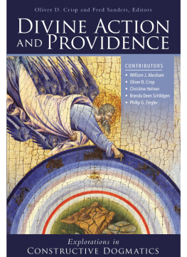 Fred R. Sanders (editor) Divine action and providence : explorations in constructive dogmatics