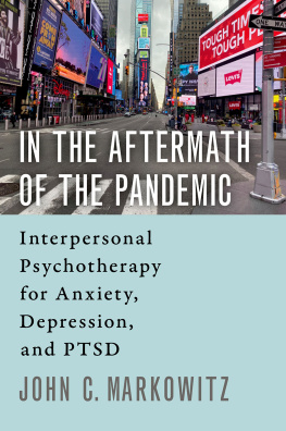 John C. Markowitz - In the Aftermath of the Pandemic: Interpersonal Psychotherapy for Anxiety, Depression, and PTSD