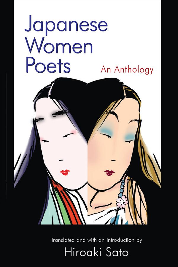 Japanese Women Poets Japanese Women Poets An Anthology Translated and - photo 1