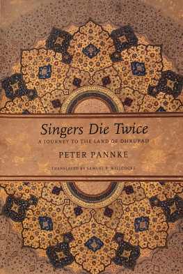 Peter Pannke Singers Die Twice - A journey to the land of dhrupad