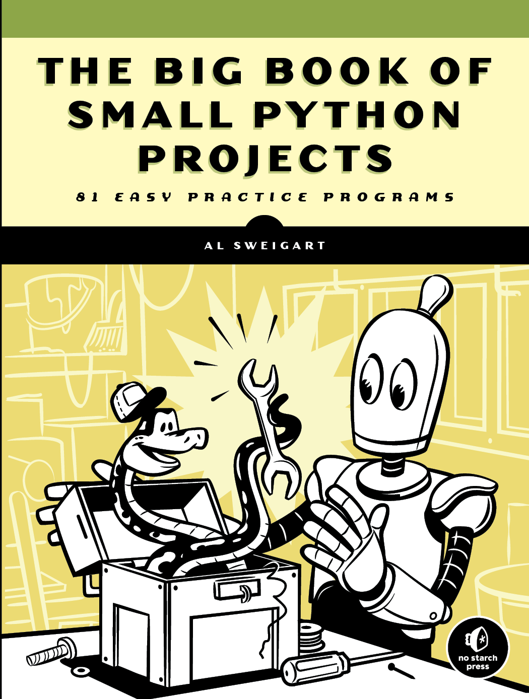 The Big Book of Small Python Projects 81 Easy Practice Programs Al Sweigart - photo 1