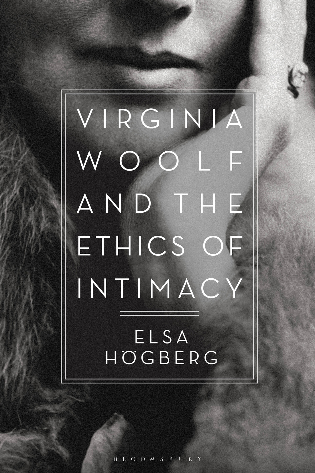 Virginia Woolf and the Ethics of Intimacy For David and William In memory of my - photo 1