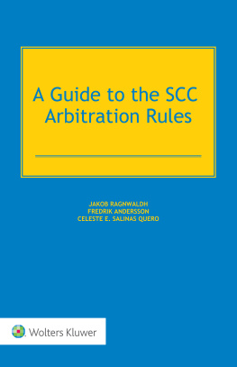 Jakob Ragnwaldh - A Guide to the SCC Arbitration Rules