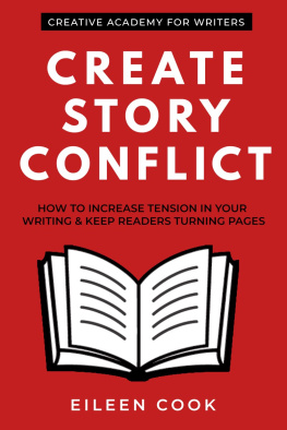 Eileen Cook - Create Story Conflict: How to increase tension in your writing & keep readers turning pages