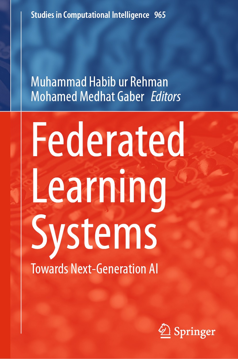 Book cover of Federated Learning Systems Volume 965 Studies in Computational - photo 1