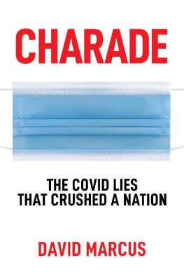 David Marcus Charade: The Covid Lies That Crushed A Nation