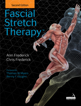 A. Frederick Fascial Stretch Therapy