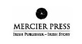 MERCIER PRESS 3B Oak House Bessboro Rd Blackrock Cork Ireland - photo 1