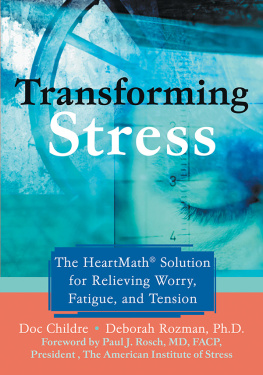 Doc Childre and Deborah Rozman Transforming Stress