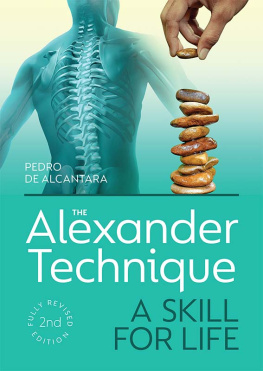 de Alcantara Pedro - The Alexander Technique