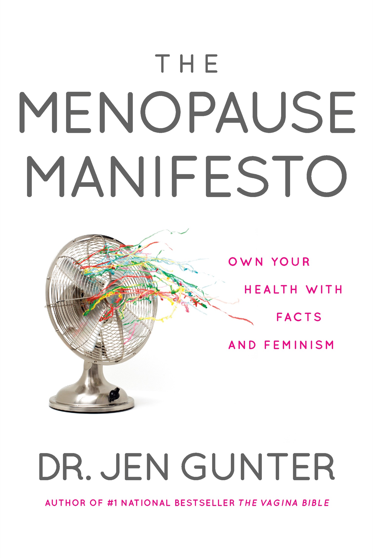 BY DR JEN GUNTER The Preemie Primer The Vagina Bible The Menopause - photo 1