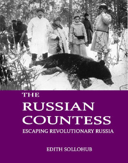 Edith Sollohub - The Russian Countess: Escaping Revolutionary Russia