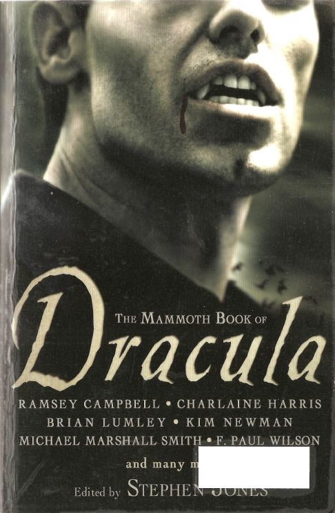 The Mammoth Book of DRACULA Ed by Stephen Jones Scanned Proofed - photo 1