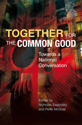 Nicholas Sagovsky Together for the common good: towards a national conversation