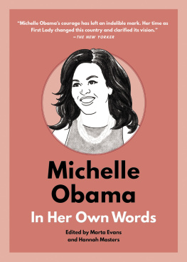 Marta Evans - Michelle Obama: In Her Own Words