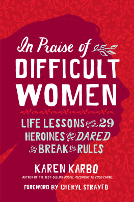 Cheryl Strayed - Life Lessons From 29 Heroines Who Dared to Break the Rules