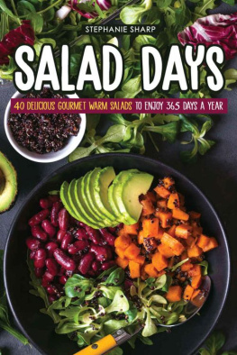 Sharp - Salad Days: 40 Delicious Gourmet Warm Salads to enjoy 365 Days a Year