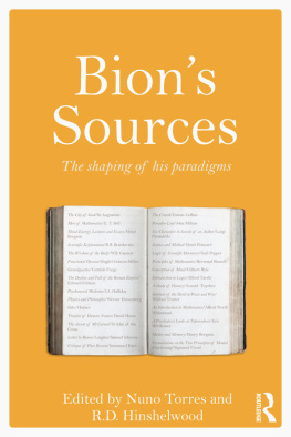 Nuno Torres (editor) Bions Sources: The shaping of his paradigms