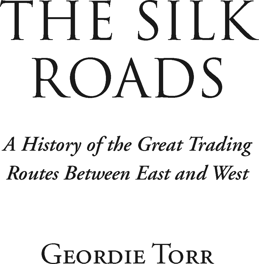 INTRODUCTION The Silk Road was arguably the most important thoroughfare in - photo 1