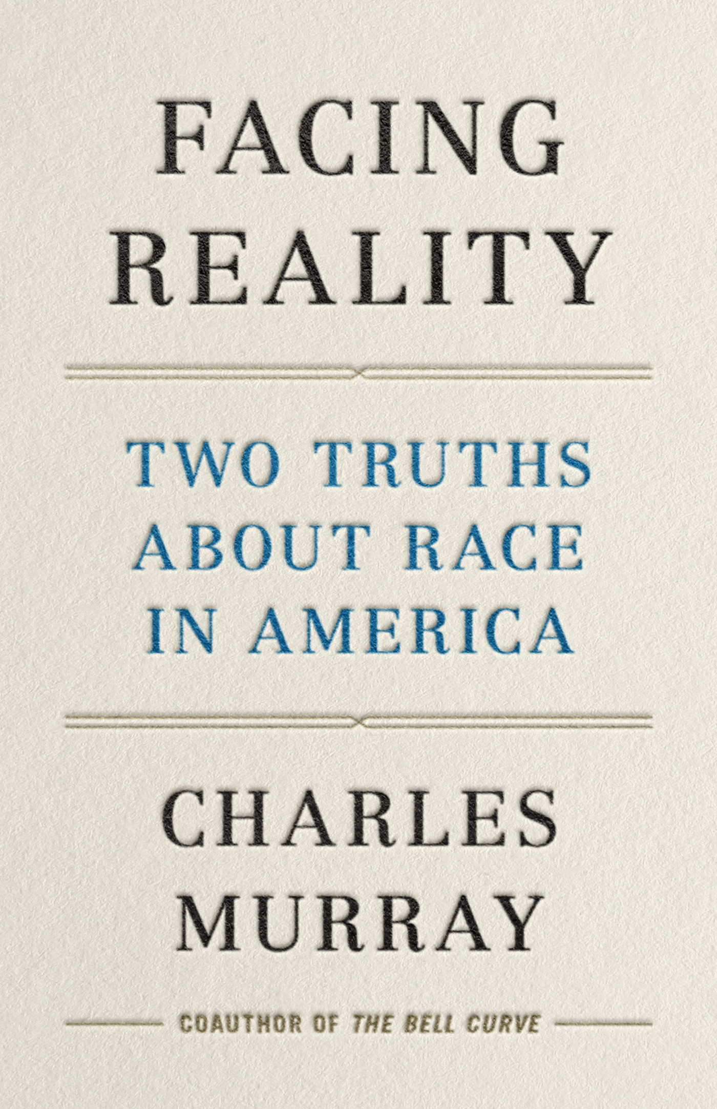 FACING REALITY Facing Reality TWO TRUTHS ABOUT RACE IN AMERICA Charles - photo 1