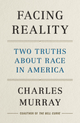 Charles Murray - Facing Reality: Two Truths about Race in America