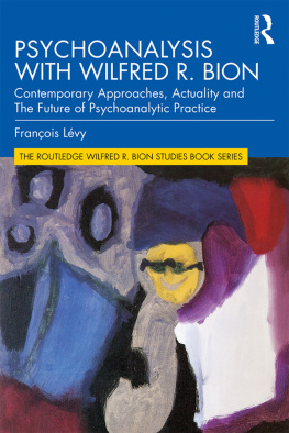 Francois Levy Psychoanalysis with Wilfred R. Bion