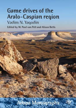 Vadim N. Yagodin Game Drives of the Aralo-Caspian Region