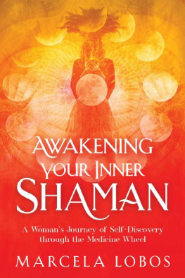 Marcela Lobos Awakening Your Inner Shaman