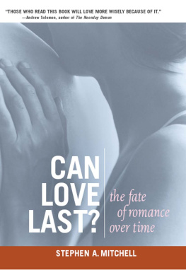 Stephen A. Mitchell - Can Love Last?: The Fate of Romance over Time