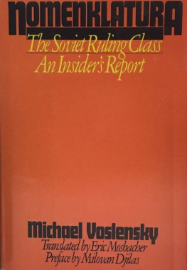 Michael Voslensky Nomenklatura : the Soviet ruling class