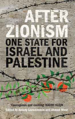 Antony Loewenstein and Ahmed Moor - After Zionism: One State for Israel and Palestine