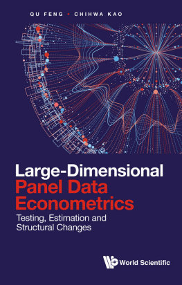 Chihwa Kao Large-dimensional Panel Data Econometrics: Testing, Estimation And Structural Changes