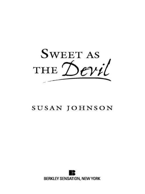 Table of Contents Praise for the novels of Susan Johnson Susan Johnson is a - photo 1